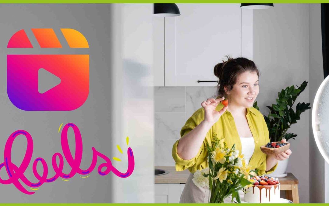 Instagram Reels for Business – a ‘get started’ masterclass